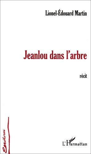 Jeanlou dans l'arbre : récit
