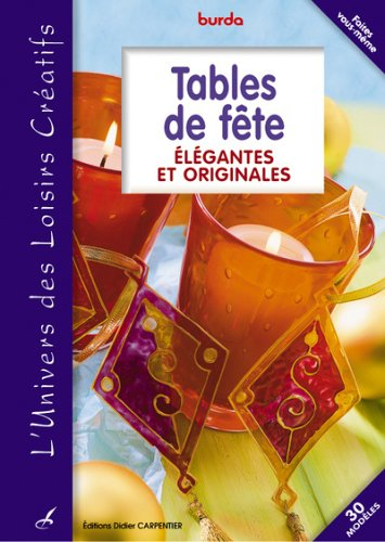 Tables de fête : élégantes et originales