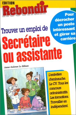 Un emploi de secrétaire ou d'assistante