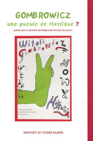 Gombrowicz, une gueule de classique ?