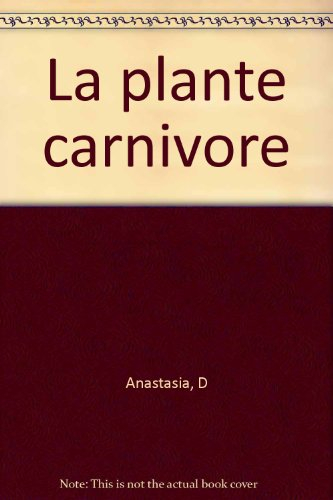La plante carnivore