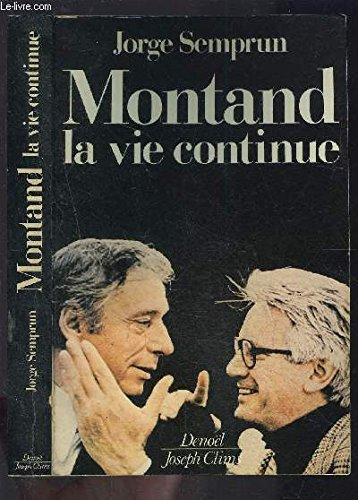 Montand, la vie continue