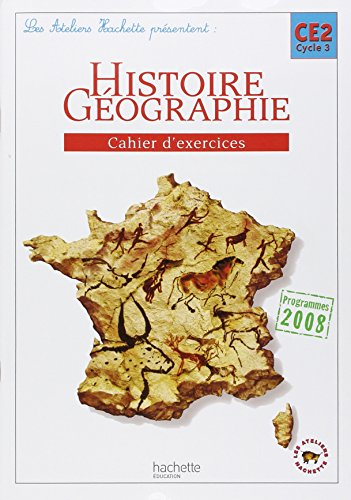 Histoire géographie, CE2 cycle 3 : cahier d'exercices