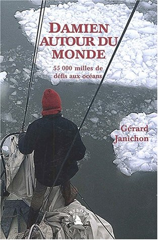 Damien autour du monde : 55.000 milles de défis aux océans