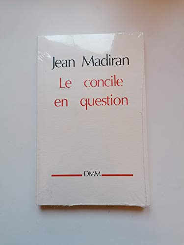Le Concile en question : correspondance Congar-Madiran
