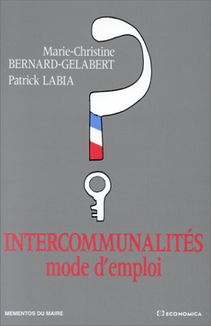 Intercommunalités : mode d'emploi