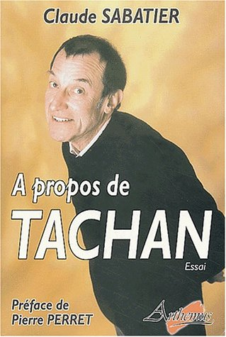 A propos de Tachan