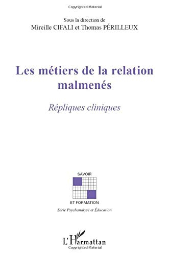 Les métiers de la relation malmenés : répliques cliniques