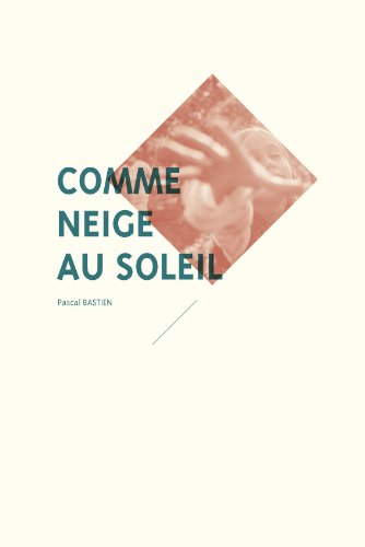 Comme neige au soleil