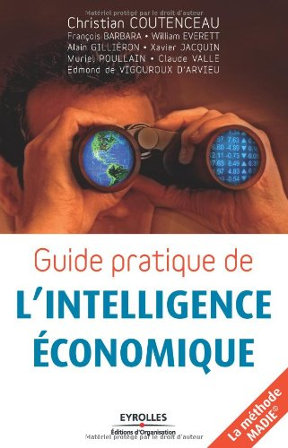 Guide pratique de l'intelligence économique : la méthode Madie
