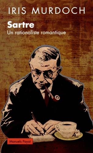 Sartre : un rationaliste romantique