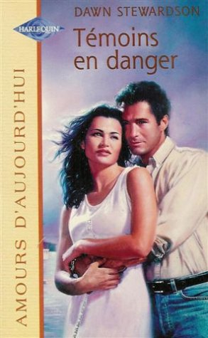 témoins en danger : collection : harlequin amours d'aujourd'hui n, 669