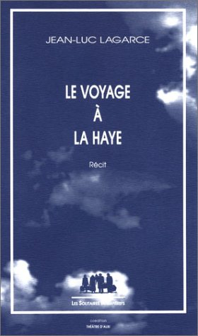 Le voyage à La Haye