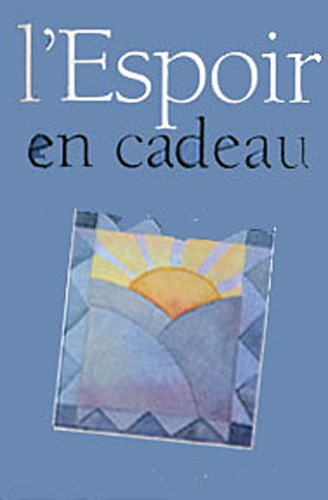 L'espoir en cadeau : grand format