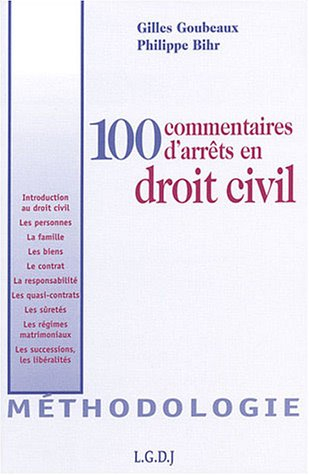 100 commentaires d'arrêts en droit civil : méthodologie : introduction au droit civil, les personnes