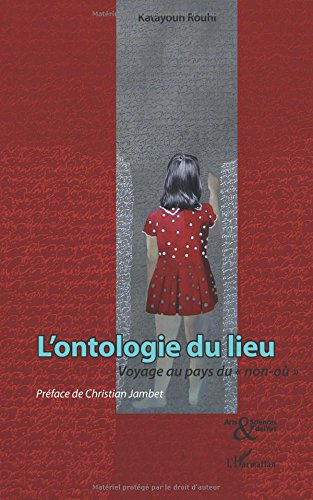 L'ontologie du lieu : voyage au pays du non-où