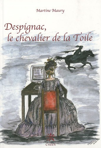 Despignac, le chevalier de la toile