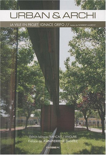 Urban & archi : la ville en projet, Ignace Grifo