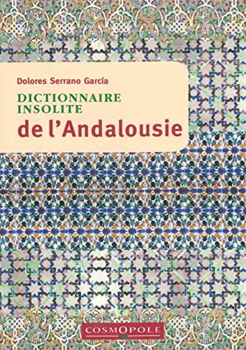 Dictionnaire insolite de l'Andalousie