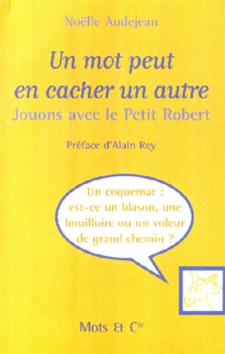 Un mot peut en cacher un autre : jouons avec le Petit Robert