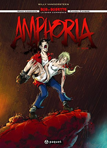 Bob et Bobette : la saga commence. Amphoria. Vol. 1. Bob