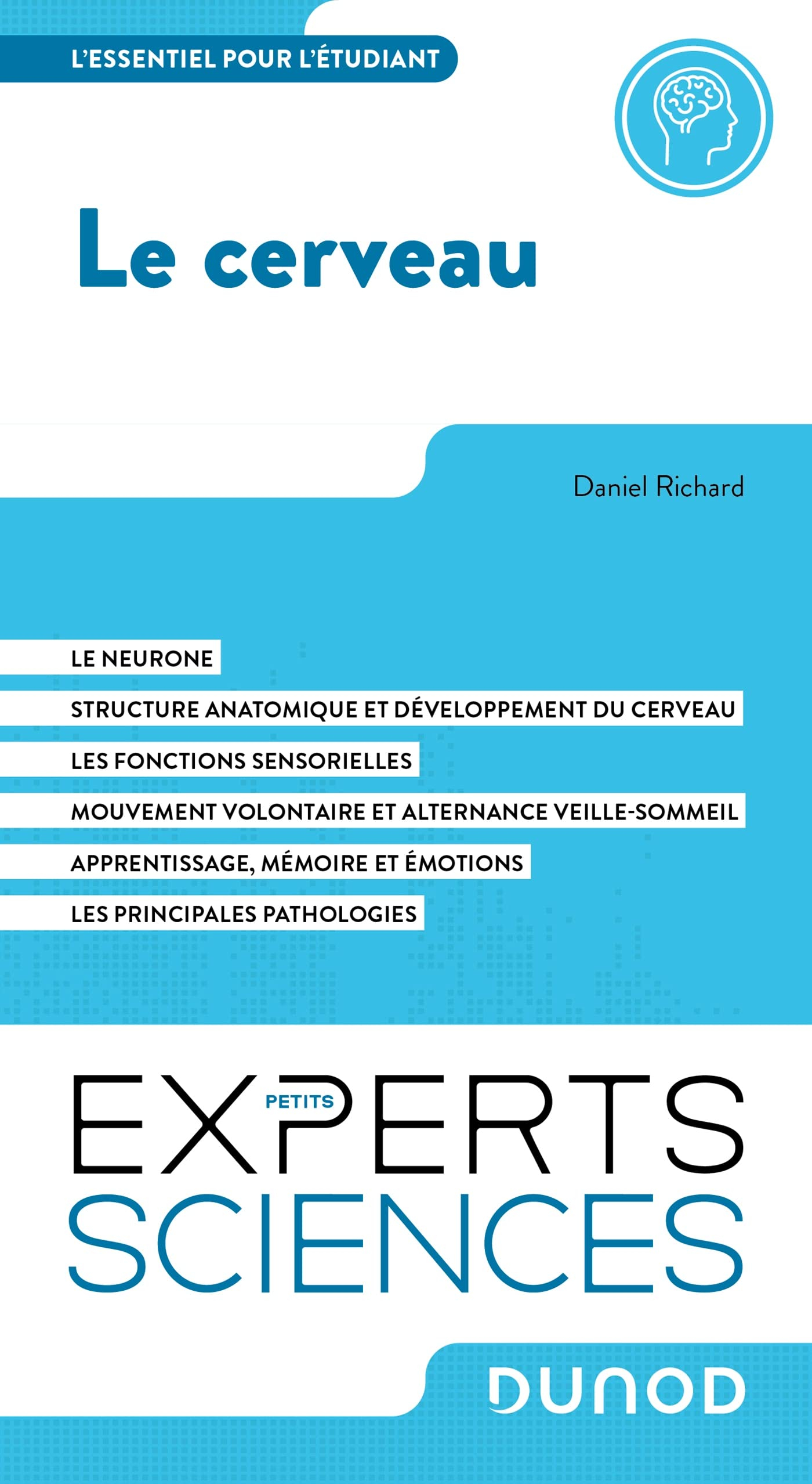 Le cerveau : l'essentiel pour l'étudiant