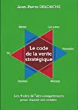 Le code de la vente stratégique (le code de la communication)
