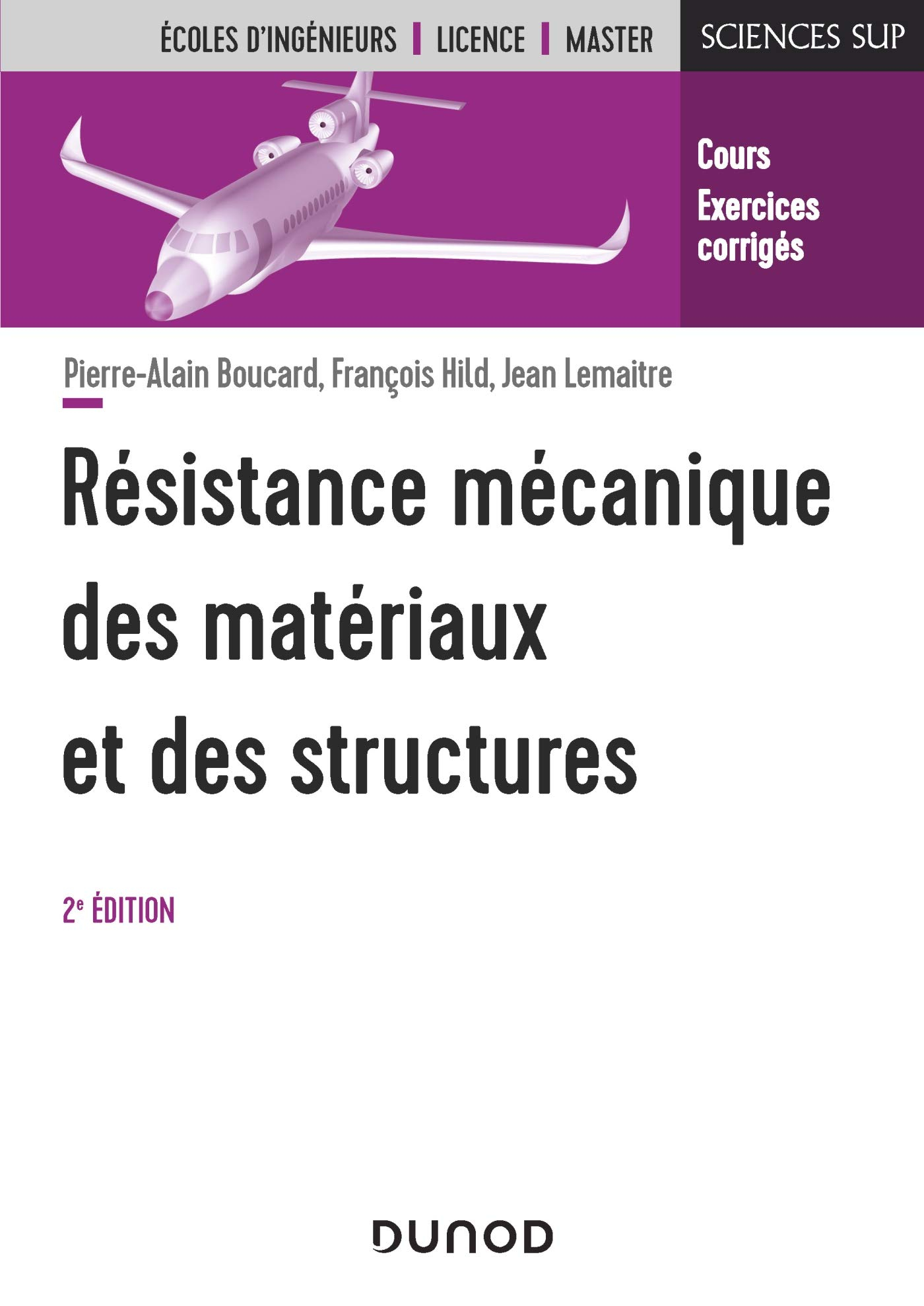 Résistance mécanique des matériaux et des structures : cours et exercices corrigés