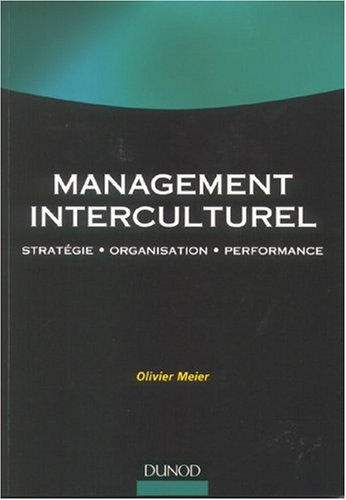 Management interculturel : stratégie, organisation, performance