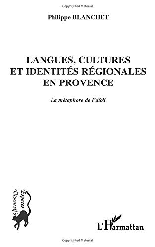 Langues, cultures et identités régionales en Provence : la métaphore de l'aïoli