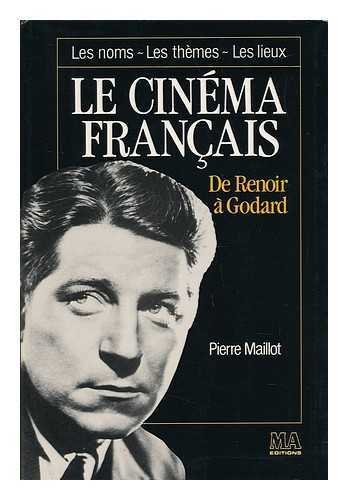 Le cinéma français : de Renoir à Godard