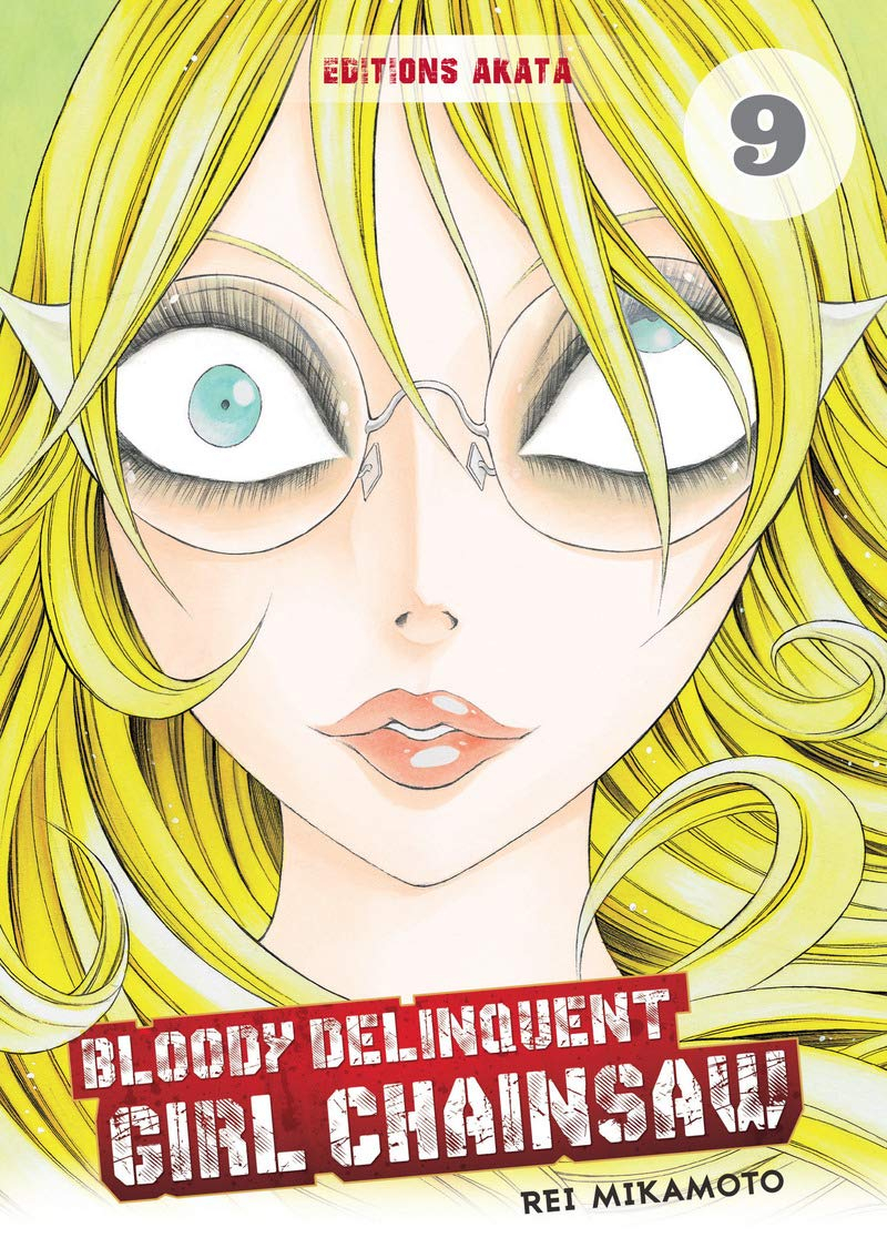 Bloody delinquent girl chainsaw. Vol. 9