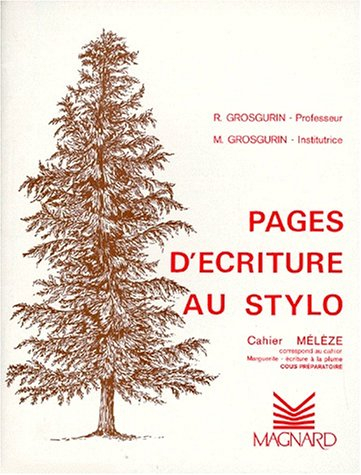 Cahier stylos-bille : Mélèze CP
