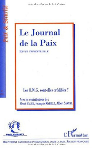 Journal de la paix (Le), n° 475. Les ONG sont-elles crédibles ?