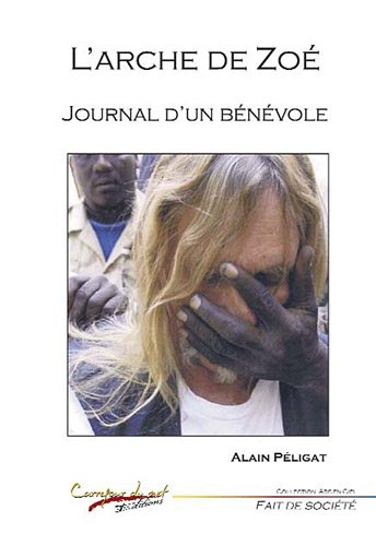 L'Arche de Zoé : journal d'un bénévole