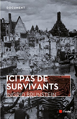 Ici pas de survivants : une enfance allemande