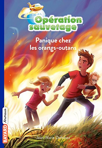 Opération sauvetage. Vol. 4. Panique chez les orangs-outans