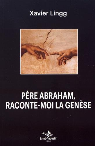 Père Abraham, raconte-moi la Genèse