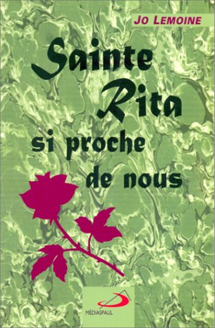 Sainte Rita si proche de nous