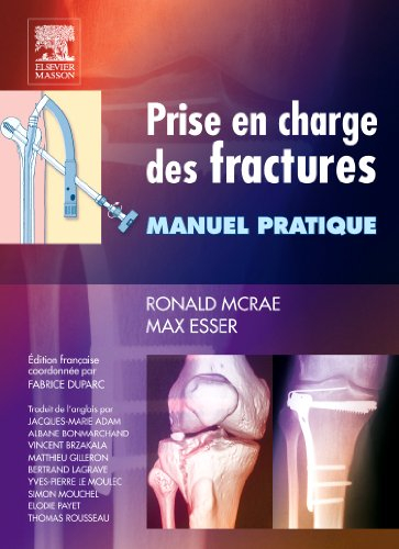 Prise en charge des fractures : manuel pratique