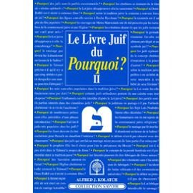 Le livre juif du pourquoi ?. Vol. 2