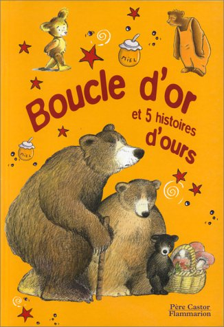 Boucle d'or et cinq histoires d'ours