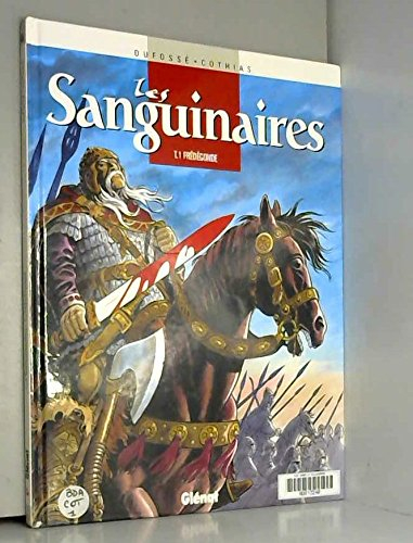Les sanguinaires. Vol. 1. Frédégonde