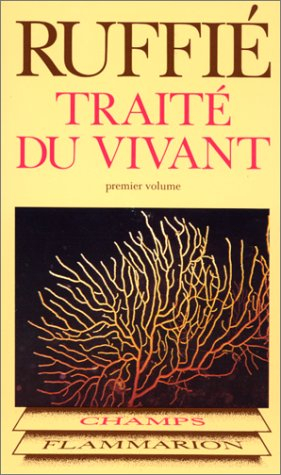 Traité du vivant. Vol. 1