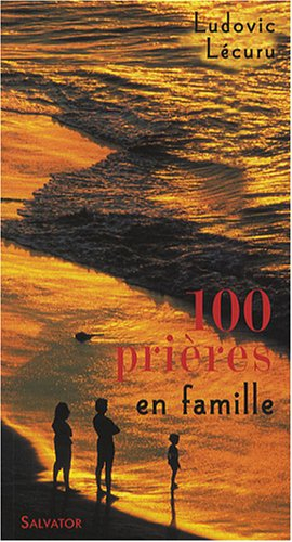 100 prières en famille