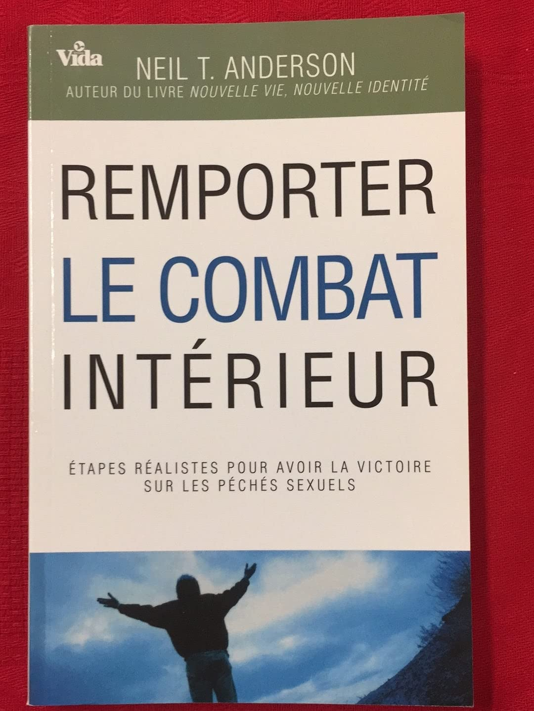 Remporter le combat intérieur : étapes réalistes pour avoir la victoire sur les péchés sexuels