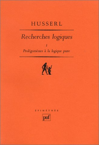 recherches logiques, tome 1 : prolégomènes à la logique pure