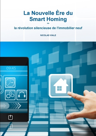 La Nouvelle Ère du Smart Homing