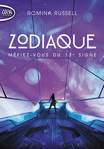 Zodiaque. Vol. 1. Méfiez-vous du 13e signe