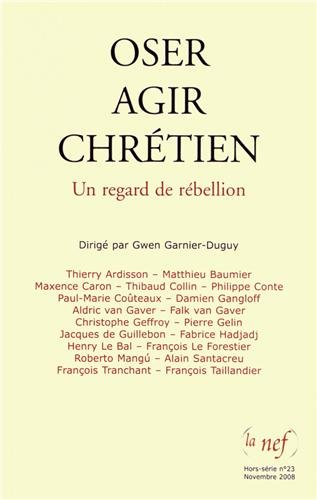Osez agir chrétien : un regard de rébellion